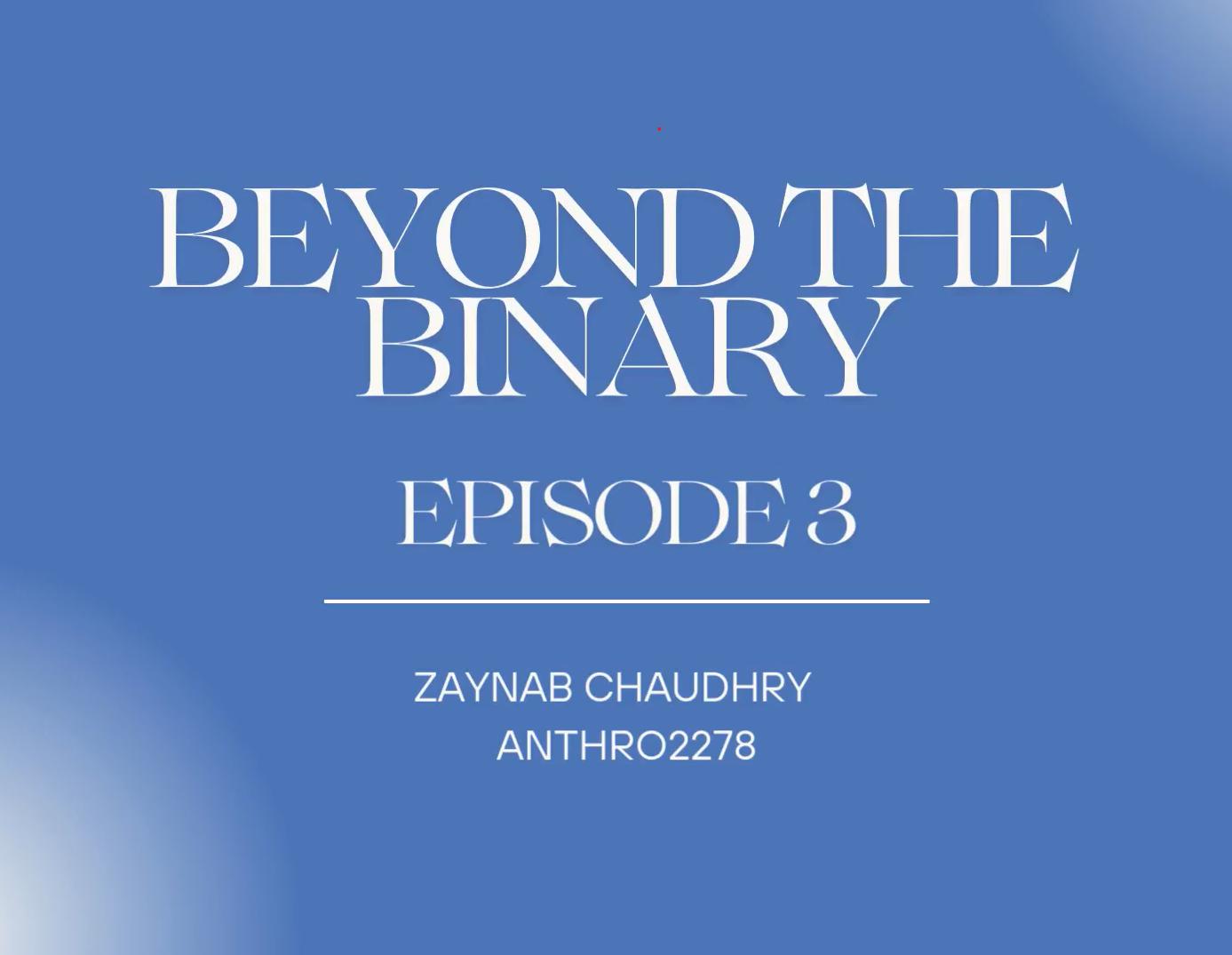 Beyond the Binary